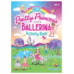 My Pretty Princess & Ballerina All-In-One Activity Book My Pretty Princess & Ballerina All-In-One Activity Book